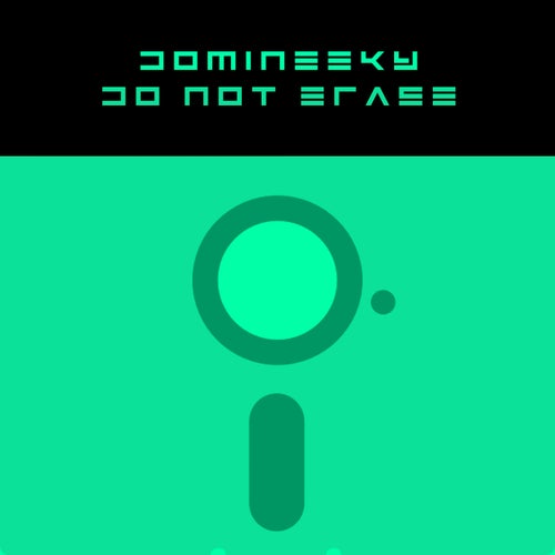 Domineeky - Do Not Erase [GVMFLP014]